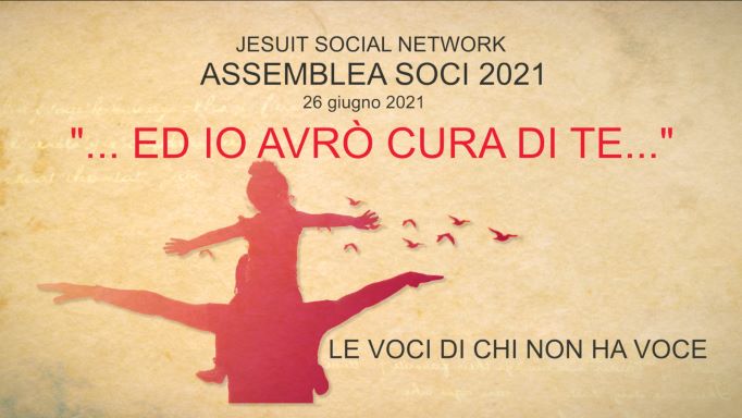 Online: ASSEMBLEA ANNUALE JSN 2021 – “Ed io avrò cura di te…”